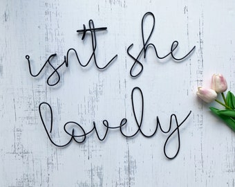 Isn’t She Lovely Sign | Wire Word Sign | Bedroom Sign | Nursery Room| Girl Nursery | Wire Words | Wire Wall Art | Wall Hanging | Home Decor