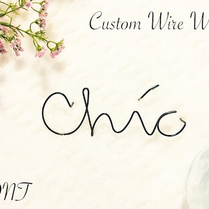 CHIC font | Wire Words | Wire Word Sign | Personalized Wall Art | Wire Wall | Custom Quote | Shelf Decor | Wire Name