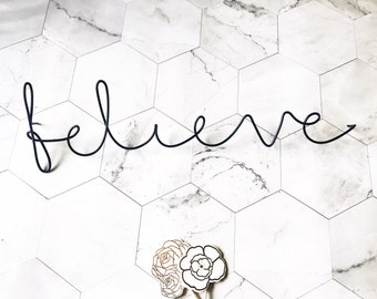 BELIEVE Wire Word Sign | Wire Words | Rustic Wire Word Sign | Wire Writing | Wire Wall Art | Wire Home Decor | 3D Sign | Wall Hanging