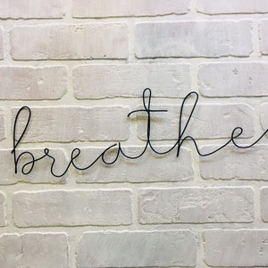 BREATHE Wire Word Sign | Wire Words | Wire Word | Wire Sign | Custom Wire Word Sign | Wire Wall Art | Wall Hanging