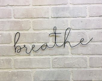 BREATHE Wire Word Sign | Wire Words | Wire Word | Wire Sign | Custom Wire Word Sign | Wire Wall Art | Wall Hanging