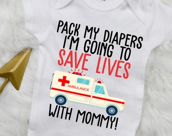 Pack My Diapers, I’m Going to Save Lives EMT Baby Onesie® – Funny Ambulance Paramedic Bodysuit for Boys & Girls
