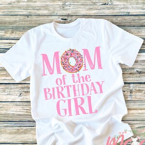 Donut Birthday Mom Shirt Doughnut 