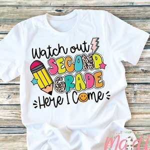 Second Grade Shirt, Back To School T-Shirt, Watch Out Second Grade Here I Come T-Shirt, School Vibes Shirt, 2nd Grade School Shirt
