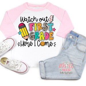 First Grade Shirt, Back To School T-Shirt, Watch Out First Grade Here I Come T-Shirt, School Vibes Shirt, Girls First Grade Shirt