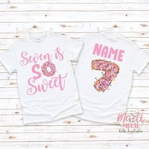 Girls Seven Is So Sweet Donut 7th Birthday Shirt | 7th Birthday Shirt | Seventh Birthday Shirt | 7th Donut Birthday Outfit | Personalize