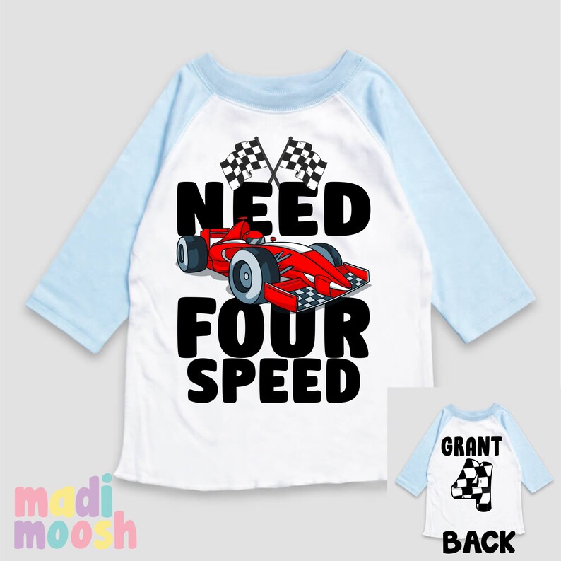 May include: White and light blue baseball tee shirt with a red race car graphic and the text "NEED FOUR SPEED". The back of the shirt has the text "GRANT" and a checkered flag with the number "4".