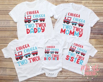 May include: Set of four white t-shirts with a red and blue train design and the text "Chugga Chugga Two Two!" with the words "Daddy", "Mommy", "Brother", and "Sister" on each shirt.