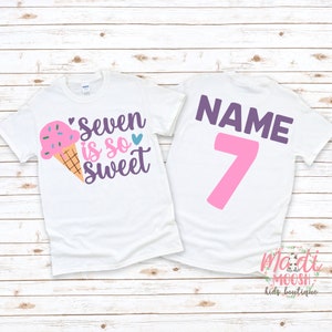 Seven Is So Sweet Shirt | 7th Birthday Shirt | Seventh Birthday Shirt | Ice Cream Birthday Shirt | Gils Birthday | Youth Birthday Shirt