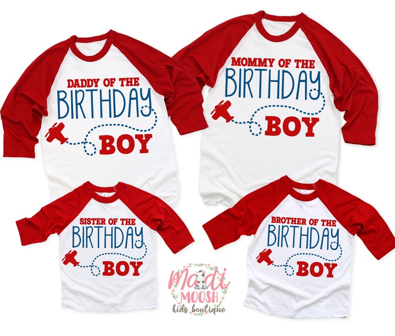May include: Four red and white baseball-style shirts with blue text that reads "Mommy of the Birthday Boy", "Daddy of the Birthday Boy", "Sister of the Birthday Boy", and "Brother of the Birthday Boy". Each shirt features a small red airplane graphic with a blue dotted line.