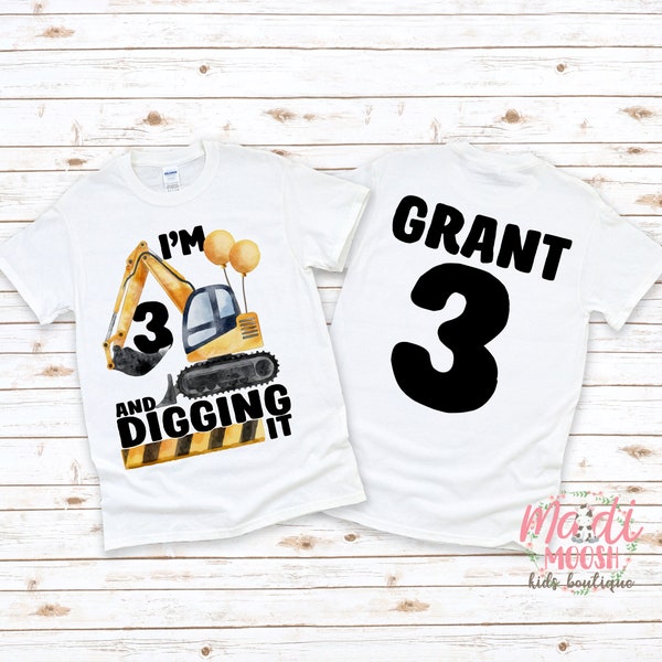 Excavator Birthday Shirt | Boys Construction Birthday Shirt | I'm Three And Digging It Birthday Shirt | 3rd Birthday Shirt