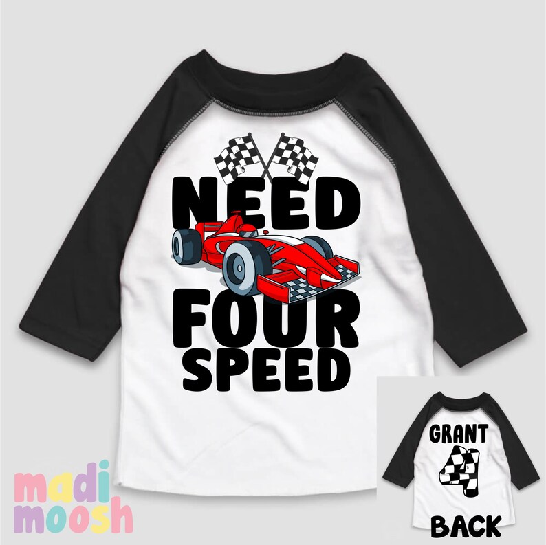 May include: White and black baseball tee shirt with a red race car and the text "Need Four Speed". The back of the shirt has a black and white checkered flag with the number 4.
