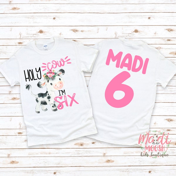 Holy Cow I'm Six Shirt | Cow Birthday Shirt | Girls Birthday T-Shirt | Farmer Birthday Shirt | Cute Birthday Shirt