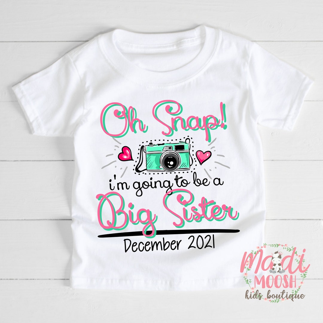 Big Sister Shirt Oh Snap I'm Going to Be A Big Sister Promoted