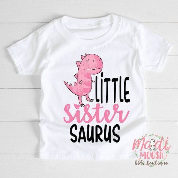 Sistersaurus T Shirt T Rex Sister Saurus Dinosaur Girls Kids Sistersaurus T Shirt T Rex Sister Saurus Dinosaur Girls Kids