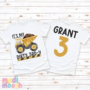 Dirty 3rd Birthday Dump Truck Shirt - Construction Party Tee