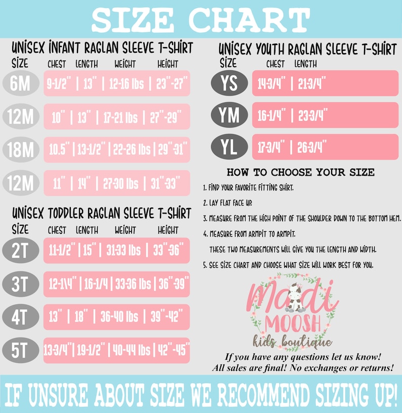 May include: Size chart for unisex infant, toddler, and youth raglan sleeve t-shirts. The chart lists sizes, chest measurements in inches, length in inches, weight in pounds, and height in inches. The chart also includes instructions on how to choose the right size.
