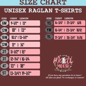 May include: Size chart for unisex raglan t-shirts. The chart lists sizes from 6 months to 5T and YS to YL, with corresponding chest and length measurements in inches.