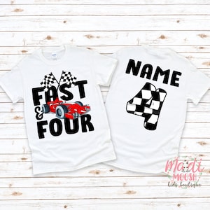 Fast and Four Birthday Shirt | Racecar Birthday Shirt | 4th  Birthday T-Shirt | Racecar Birthday party | Birthday Boy Shirt