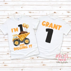 Construction Birthday Shirt | Boys Birthday Shirt | I'm One And Digging It Birthday Shirt | 1st Birthday Shirt | Dump Truck Birthday