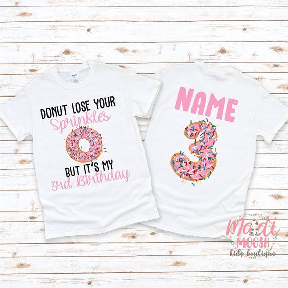 Third Birthday Shirt | 3rd Donut Birthday Shirt | Donut Lose Your Sprinkles Birthday Shirt | Third Birthday Donut Shirt | Toddler Birthday