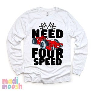 May include: White long-sleeve t-shirt with a red race car and checkered flags. The text "NEED FOUR SPEED" is printed in black.