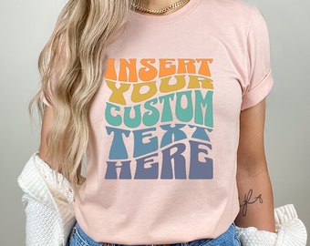 Custom Text T-Shirt, Personalized Tee, Make Your Own Shirt, Mushrooms Vintage Shirts, Retro Goofy Hippie Custom Gift, Customized Apparel