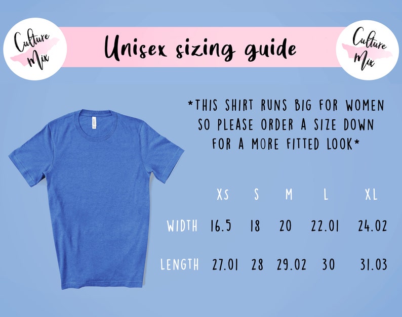 May include: Unisex sizing guide for a t-shirt with measurements in inches for width and length.  The chart shows sizes XS, S, M, L, and XL.  *This shirt runs big for women so please order a size down for a more fitted look*