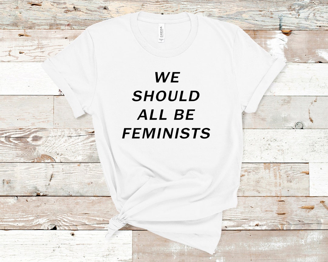 We Should All Be Feminists T-shirtrihanna Tshirt Feminism - Etsy