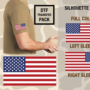 May include: A person wearing a tan t-shirt with an American flag patch on the left sleeve. The image also shows full-color and silhouette flag designs for the left and right sleeves. The text "DTF TRANSFER PACK" is in a black box.