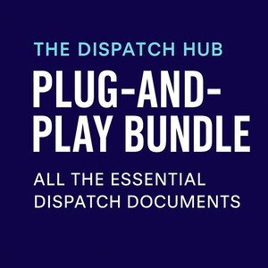 May include: A navy blue graphic with white text. The text reads "THE DISPATCH HUB", "PLUG-AND-PLAY BUNDLE", and "ALL THE ESSENTIAL DISPATCH DOCUMENTS". The text is in a sans-serif font.