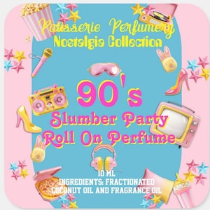 90's Slumber Party Perfume- Popcorn, Cookies, Milkshakes, Childhood Nostalgia- Free 2 ML With Purchase!