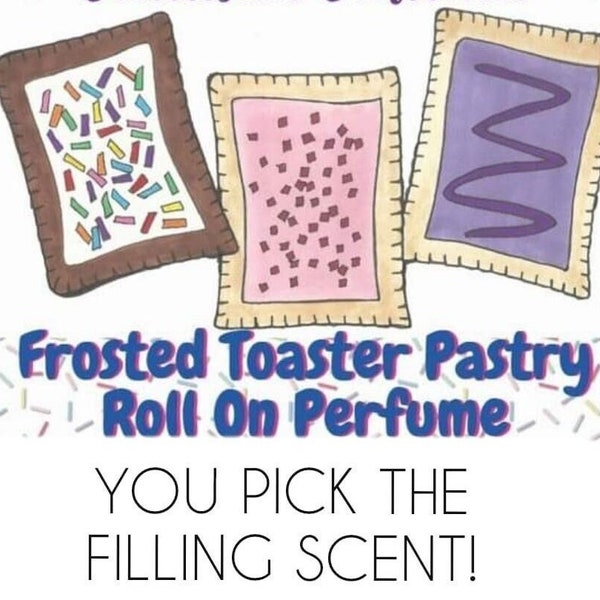 YOU Pick! Frosted Toaster Pastry Perfume- Sugar, Butter, Vanilla, Frosting- Free 2 ML With Purchase!