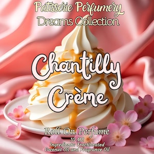 10 ML Chantilly Crème Perfume Oil- Marshmallow, Vanilla Absolute, Milk, Jasmine, Tonka, Amber • Premium Artisan Scents • Made Fresh