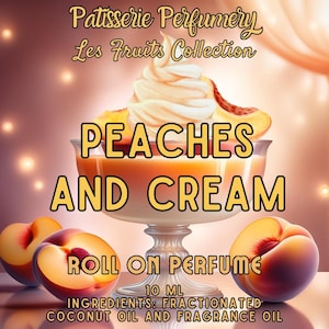 10 ML Peaches And Cream Perfume Oil- Peach, Milk, Warm Vanilla, Sugar • Premium Artisan Scents • Made Fresh