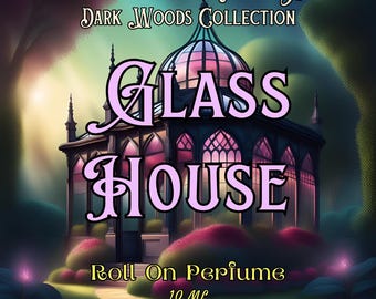 10 ML Glass House Perfume Oil- Raspberry, Blackberry, Jasmine, Clove, Amber, Patchouli • Premium Artisan Scents • Made Fresh
