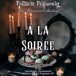 10 ML à la Soirée Perfume Oil- Warm Cupcakes, Sugar Crumbs, Molten Caramel Drizzle, Spiced Buttercream • Premium Artisan Scents • Made Fresh