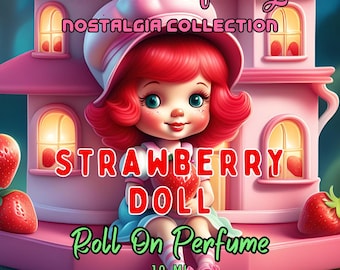 10 ML Strawberry Doll Perfume Oil– 80&#39;s Scented Dolls, Strawberry Scented Doll, Vintage Shortcake Dolls, 80&#39;s Toys- Childhood Nostalgia