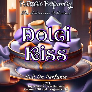 10 ML Dolci Kiss Perfume Oil- Marshmallow Crème, Coconut Orchid, Rich Vanilla Mocha • Premium Artisan Scents • Made Fresh