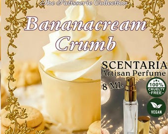 Bananacream Crumb  Perfume Spray: Banana, Sugar, Milk, Vanilla, Butter Cookies - Made-To-Order 8 ML