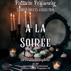 10 ML à la Soirée Perfume Oil- Warm Cupcakes, Spiced Buttercream, Sugar Crumbs, Molten Caramel Drizzle • Premium Artisan Scents • Made Fresh
