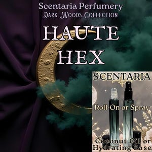 Haute Hex Artisan Perfume: Absinthe, Rose & Palo Santo - Vegan Scentaria (10 ML)