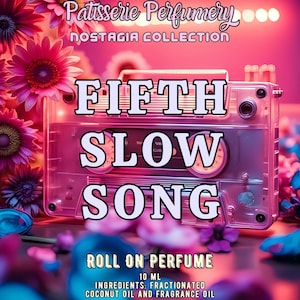 10 ML Fifth Slow Song Perfume Oil- School Dance, Corsage, Lip Gloss, Childhood Nostalgia- Strawberry, Jasmine, Rose, Amber, Vanilla