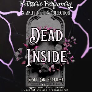 10 ML Dead Inside Perfume Oil- Black Tea, Honey, Orris, Rose, Musk, Palo Santo • Premium Artisan Scents • Made Fresh