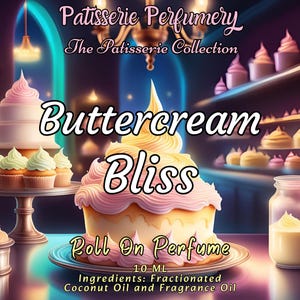 10 ML Buttercream Bliss Perfume Oil- Milk, Sugar, Vanilla Bean, Butter • Premium Artisan Scents • Made Fresh
