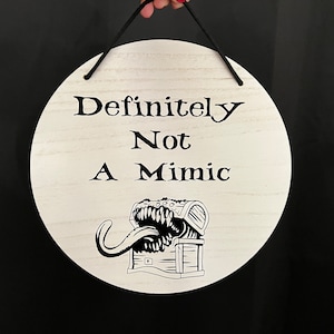 Definitely Not A Mimic Dungeons and Dragons  Wood Circle Sign