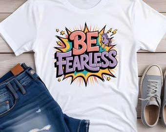 Be Fearless PNG digital sticker | Inspirational Quote Stickers | Motivational Stickers | Sublimation PNG | Digital Download | Label design