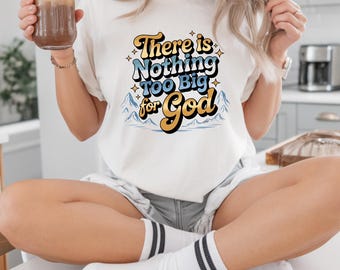There Is Nothing Too Big for God PNG | Christian Sticker | Faith Quote Label| Bible Verse Digital Design| Religious Printable| Scripture Art