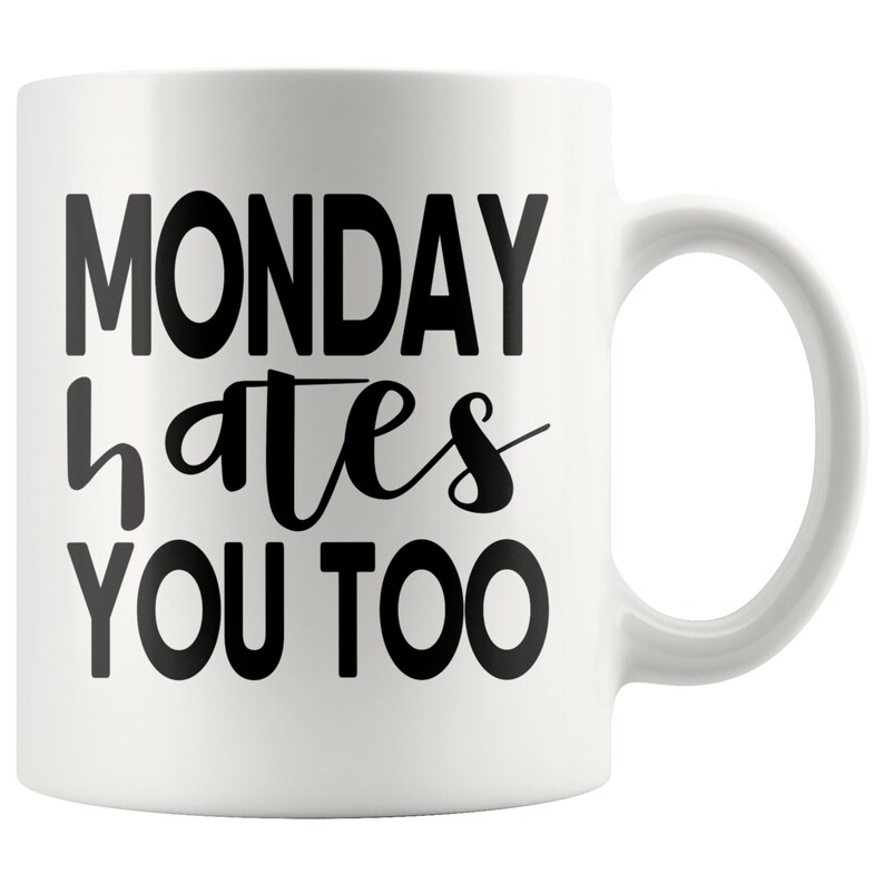 Monday Mug Funny Monday Mug Monday Gift Workweek Mug Etsy