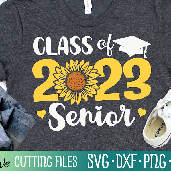 Class of 2023 Sunflower Svg, Graduation Svg, Senior 2023 Shirt Svg, Graduation Cap svg, Gift Svg, Cut File, Silhouette Svg, Cricut Designs